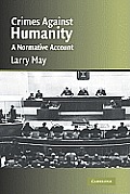 Crimes Against Humanity: A Normative Account