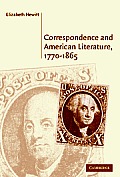 Correspondence and American Literature, 1770-1865