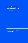A Short Course on Banach Space Theory