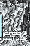 Theology and the Drama of History