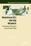 Monteverdi's Unruly Women