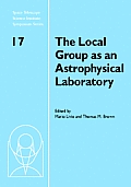 The Local Group as an Astrophysical Laboratory