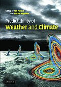 Predictability of Weather and Climate