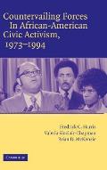 Countervailing Forces in African-American Civic Activism, 1973 1994