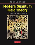 Modern Quantum Field Theory: A Concise Introduction