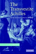 The Transvestite Achilles: Gender and Genre in Statius' Achilleid