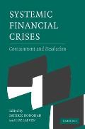 Systemic Financial Crises: Containment and Resolution