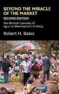 Beyond the Miracle of the Market: The Political Economy of Agrarian Development in Kenya