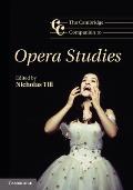 The Cambridge Companion to Opera Studies. Edited by Nicholas Till
