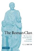 The Roman Clan: The Gens from Ancient Ideology to Modern Anthropology