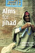 Alms For Jihad Charity & Terrorism In Th