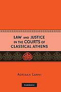 Law and Justice in the Courts of Classical Athens