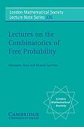 Lectures on the Combinatorics of Free Probability