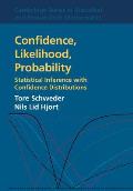 Confidence, Likelihood, Probability: Statistical Inference with Confidence Distributions