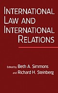 International Law and International Relations: An International Organization Reader