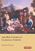 The Bad Citizen in Classical Athens