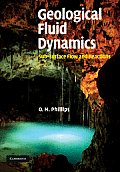 Geological Fluid Dynamics: Sub-Surface Flow and Reactions