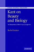 Kant on Beauty and Biology: An Interpretation of the Critique of Judgment