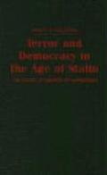 Terror & Democracy in the Age of Stalin The Social Dynamics of Repression