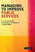 Managing to Improve Public Services