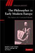 The Philosopher in Early Modern Europe