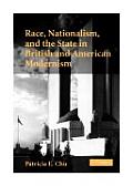 Race, Nationalism and the State in British and American Modernism