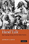 Hand Talk: Sign Language Among American Indian Nations
