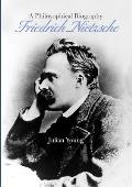 Friedrich Nietzsche A Philosophical Biography
