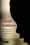 Child Soldiers: Sierra Leone's Revolutionary United Front