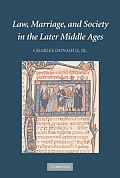 Law, Marriage, and Society in the Later Middle Ages