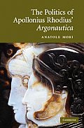 The Politics of Apollonius Rhodius' Argonautica