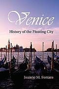 Venice History of the Floating City