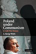 Poland Under Communism: A Cold War History