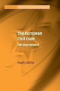 The European Civil Code: The Way Forward