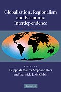 Globalisation, Regionalism and Economic Interdependence