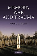 Memory, War and Trauma