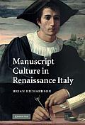 Manuscript Culture in Renaissance Italy