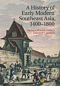 A History of Early Modern Southeast Asia, 1400-1830