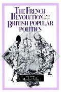 The French Revolution and British Popular Politics