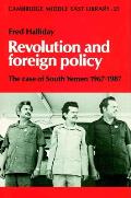 Revolution and Foreign Policy: The Case of South Yemen, 1967-1987