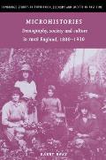 Microhistories: Demography, Society and Culture in Rural England, 1800-1930