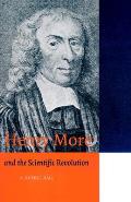 Henry More: And the Scientific Revolution