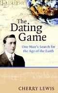 Dating Game One Mans Search for the Age of the Earth