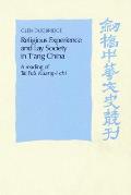 Religious Experience and Lay Society in T'Ang China: A Reading of Tai Fu's 'Kuang-I Chi'