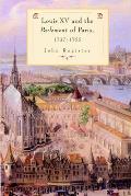 Louis XV and the Parlement of Paris, 1737-55