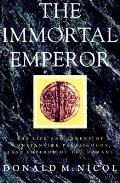 The Immortal Emperor: The Life and Legend of Constantine Palaiologos, Last Emperor of the Romans