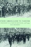 From Liberalism to Fascism: The Right in a French Province, 1928-1939