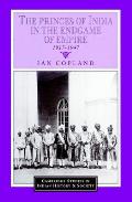 The Princes of India in the Endgame of Empire, 1917 1947