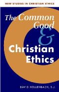 The Common Good and Christian Ethics