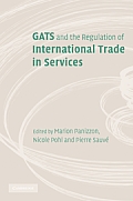 Gats and the Regulation of International Trade in Services: World Trade Forum